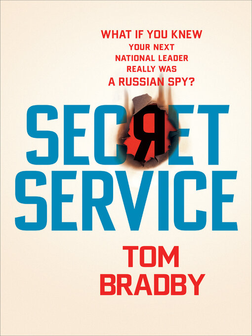 Title details for Secret Service by Tom Bradby - Available